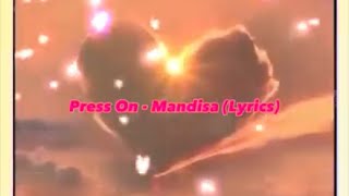 Press On  Mandisa Lyrics [upl. by Terrena148]