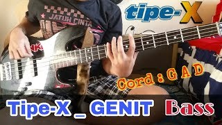 Tipe X  GENIT quot  Bass Cover   Cord with Slow Motion [upl. by Lleon]