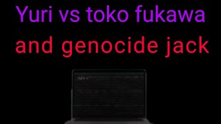 Yuri vs genocide sho amp toko fukawa [upl. by Legin325]