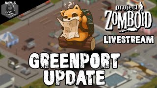 GREENPORT MAP UPDATE  PROJECT ZOMBOID  LIVESTREAM [upl. by Ellitnahc]