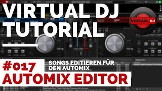 Virtual DJ Tutorial Deutsch  017 Automix Editor  Auflegen mit Automix [upl. by Law]