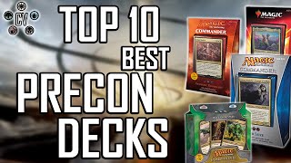 Top 10 EDH Best Precon Decks of All Time [upl. by Zitvaa674]