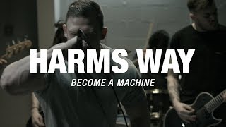 Harms Way  Become a Machine OFFICIAL VIDEO [upl. by Arihs]