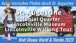 Colonial Quarter amp Lincolnville in St Augustine  Walt Disney World und Florida 2023 [upl. by Atiuqet]