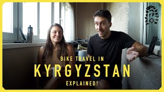 Bike Travel in Kyrgyzstan Explained [upl. by Selfridge]