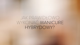 NeoNail Tutorial  Jak prawidłowo wykonać manicure hybrydowy  APLIKACJA krok po kroku [upl. by Airet]