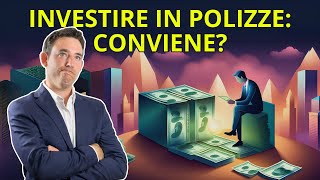 Investire in polizze  conviene Se ne hai una a casa ascolta bene [upl. by Natalee]