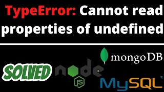 TypeError Cannot read properties of undefined reading SOLVED in Node JS Mongodb Mysql [upl. by Alyakcim986]