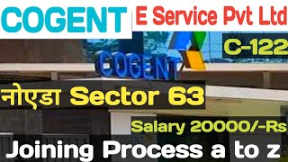 Cogent Company Interview Review Noida Sector 63  Information  कोजेंट का इंटरव्यू कैसा होता है [upl. by Hannan]