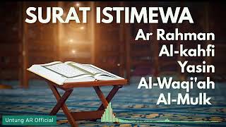 SURAT ISTIMEWA AR RAHMAN ALKAHFI YASIN ALWAQIAH ALMULK [upl. by Ycrem130]