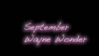 September  Wayne Wonder [upl. by Drews]