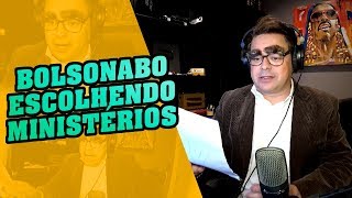 BOLSONABO ESCOLHE OS SEUS MINISTROS [upl. by Marlene790]