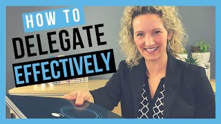 Delegate Effectively DELEGATION TIPS FOR SUCCESS [upl. by Schnell]