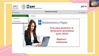 Tutorial Pago provisional julio 2024 Act empresarial y profesionalhonorarios [upl. by Ninehc]