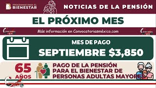 FECHAS DE PAGO SEPTIEMBRE Pensión para el Bienestar de las Personas Adultas Mayores 2022 [upl. by Ehud]