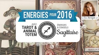 Tarot horoscope 2016  Sagittaire  Année 2016 Tarot amp Oracle Horoscope Energies et conseils [upl. by Eikcor]