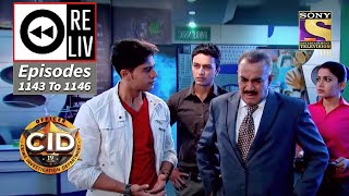 Weekly Reliv  CID  सी आई डी  Episodes 1143  1146 [upl. by Aneekahs]