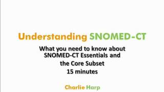 SNOMEDCT Essentials and Core Subset Overview 2009 [upl. by Checani]