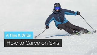 How to Carve on Skis  5 Tips amp Drills for Beginners  Intermediates [upl. by Ivan]