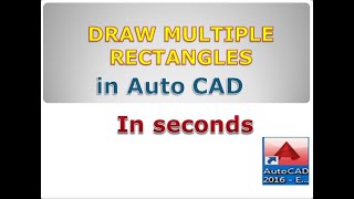 How to draw multiple rectangle of any width and length in auto cad very quickly in seconds [upl. by Rimma]