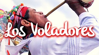 Voladores de Papantla la leyenda de los hombres pájaro [upl. by Rivy]