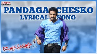 Pandaga Chesko Song With Lyrics  Ramayya Vasthavayya Songs  Jr NTR Samantha Aditya Music Telugu [upl. by Ignatzia]