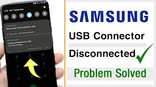 Fix Samsung USB connector Connected Disconnected problem [upl. by Cranford]