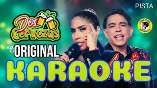 DOS CERVEZAS  KARAOKEPista Original  Azucena Calvay y Ernesto Pimentel [upl. by Roselia]