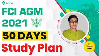 FCI AGM 2021 Recruitment  General Administration Study Plan  FCI AGM Strategy 50 Days Study Plan [upl. by Tshombe202]