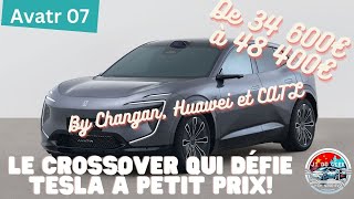 Avatr 07 dévoilé par Changan Huawei et CATL pour seulement 34 600 euros [upl. by Euqirdor]