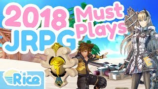 8 JRPG 2018 MustPlays You Need to Check Out This Year [upl. by Lemart]