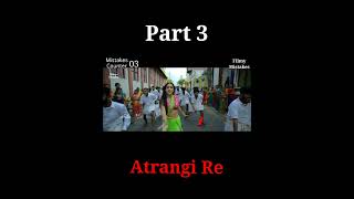 9 Mistakes Of Atrangi Re Movie Trailer  Dhanush  Sara Ali Khan Akshay Kumar [upl. by Einallem97]