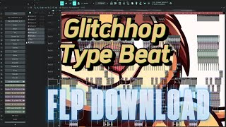 FLP Sarcasm  Glitch hop Type Beat FL Studio Project Template [upl. by Craner]