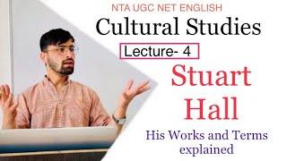 Cultural Studies lecture 4 Stuart Hall  Works and Terms explained [upl. by Dodi]