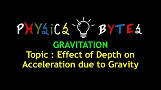 L05 Effect of Depth on g  Acceleration due to Gravity  Derivation  Class 11th  NEET  JEE  CBSE [upl. by Joceline]