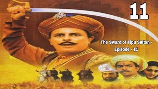 The Sward of Tipu Sultan  Episode  11 HD [upl. by Felic336]