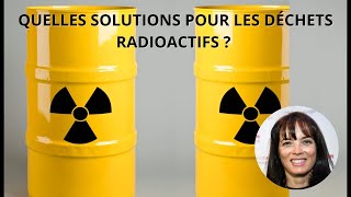 Quelles solutions pour les déchets radioactifs   NUCLÉAIRE  LES FONDAMENTAUX [upl. by Lael]