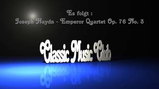 Klassische Musik Joseph Haydn  Kaiserquartett  String Quartet op 76 no 3 Emperor  Streichquartett [upl. by Craddock]