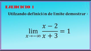 Demostración de límite cuando x tiende a menos infinito epsilón delta Ejercicio 1 [upl. by Frazer305]