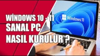 SANAL PC WİNDOWS KURULUMU 10  11  DETAYLI ANLATIM windows windows10 windows11 [upl. by Ailil358]