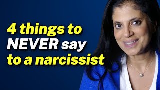 4 Things to NEVER Say to a Narcissist [upl. by Aimit242]