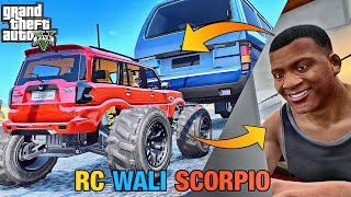 Meri New 50000 Rs RC Scorpio 😍 Ye Kya Banadiya Scorpio Ko😂🤪 GTA 5 Mods [upl. by Ullman]