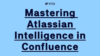 Introduction to Atlassian Intelligence in Confluence Cloud [upl. by Yvan775]