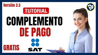 Tutorial Cómo hacer un Complemento de Pago l Portal SAT l Servicio Gratuito del sat [upl. by Nahseez]