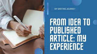 My Journey Writing amp Publishing My First Article  Valuable Experiences 😊 [upl. by Starlene966]