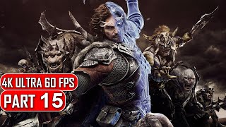 Middle Earth Shadow of War  Gameplay Walkthrough Part 15  4K No Commentary [upl. by Mccandless]