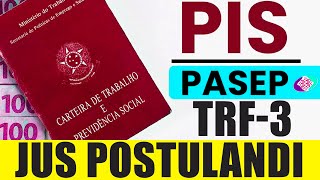 PAGAMENTO PISPASEP EM 2023 RECEBA TUDO DE UMA VEZ COM O SEU JUS POSTULANDI TRF3 [upl. by Sucramat]