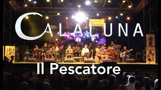 Il Pescatore  Fabrizio De André • Calaluna Tribute Band Live [upl. by Namaan315]