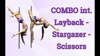 Pole COMBO intermediate Layback 4  Stargazer  Scissors [upl. by Noyahs]