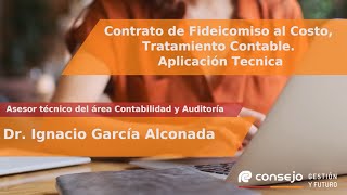 Ref 196GT Contrato de Fideicomiso Inmobiliario tratamiento contable Aplicación técnica [upl. by Thaine]